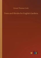 Trees & Shrubs for English Gardens 1345200951 Book Cover