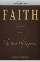 FAITH The First Book of The Book Of Raymond: FAITH The First Book 0986217735 Book Cover