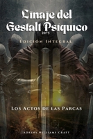 Los Actos de las Parcas 2075 d.C. y el más allá: La Estirpe de la Gestalt Psíquica (Spanish Edition) B0GCM45QWR Book Cover