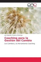 Coaching para la Gestión del Cambio 6202142162 Book Cover