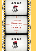 Japanese Cinema Between Frames 3319663720 Book Cover