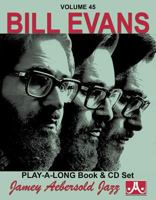 Vol. 45, Bill Evans (Book & CD Set) (Play-a-Long) 1562242032 Book Cover