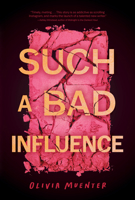 Such a Bad Influence 1683694015 Book Cover