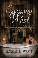 Escaping West: A Historical Romantic Comedy 1944712046 Book Cover