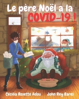 Le père Noël a la COVID-19! 1777692512 Book Cover