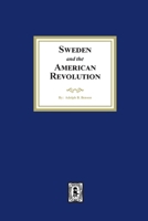 Sweden and the American Revolution 1639141502 Book Cover