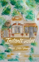 Instants volés B0BT6SYLXP Book Cover