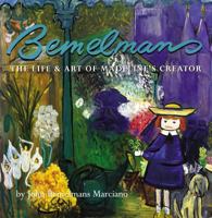 Bemelmans: The Life and Art of Madeline's Creator 067088460X Book Cover