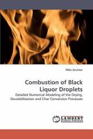 Combustion of Black Liquor Droplets 3838306856 Book Cover