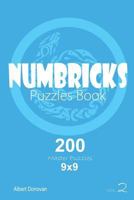 Numbricks - 200 Master Puzzles 9x9 (Volume 2) 1982071737 Book Cover