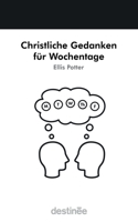 Christliche Gedanken Für Wochentage 1938367898 Book Cover