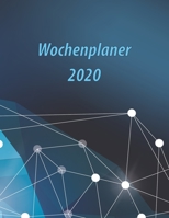 Wochenplaner 2020: Moderner DIN A4 Kalender. Wochen- und Monatsplaner mit Platz für Notizen und To Do Listen. Jahresübersicht mit gesetzlichen ... Design: Polygon blau (German Edition) 1712191128 Book Cover