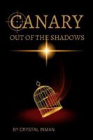 Canary: Out of the Shadows B0GR9GXYJF Book Cover