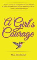 A Girl's Courage 1532001177 Book Cover