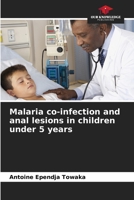 Malaria-Koinfektion und anale Läsionen bei Kindern unter 5 Jahren 6205981858 Book Cover