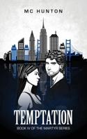 Temptation: Book IV Of The Martyr Series 1955479135 Book Cover