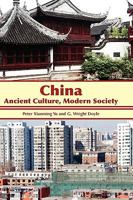 China: Ancient Culture, Modern Society 1618975978 Book Cover