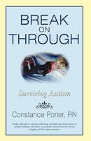 Break on Through: Surviving Autism 0595713971 Book Cover