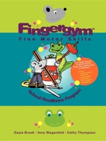 Fingergym Fine Motor Skills: School Readiness Program 1921513055 Book Cover