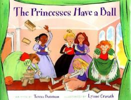 The Princesses Have a Ball 0807566268 Book Cover