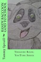 Randy Raccoon goes to school: Treasure Book 1534852727 Book Cover