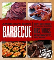 America's Best Barbecue: Recipes and Techniques for Prize-Winning Ribs, Wings, Brisket, and More 1626362564 Book Cover