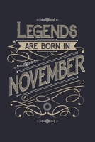 Legends Are Born in November: Birthday Lined Notebook, Journal, Organizer, Diary, Composition Notebook, Gifts for Birthday Celebrants 1672100526 Book Cover