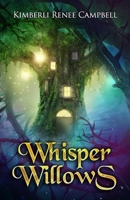 Whisper Willows 0996594620 Book Cover