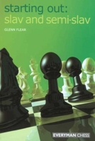 Starting Out: Slav & Semi-Slav (Starting Out - Everyman Chess) 1857443934 Book Cover
