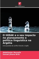 O HIRAK e o seu impacto no planeamento e política linguística na Argélia (Portuguese Edition) 6205673835 Book Cover