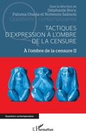 Tactiques d'expression à l'ombre de la censure: A l'ombre de la censure II (Questions Contemporaines) (French Edition) 2140287673 Book Cover
