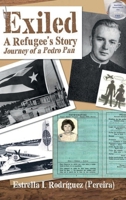 Exiliada: A Refugee's Story Journey of a Pedro Pan B0FP961TZ6 Book Cover