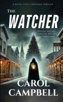 The Watcher (The Tales of Bayou Vista) B0DQ28M5FL Book Cover