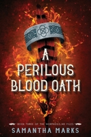 A Perilous Blood Oath B089HX4NLS Book Cover