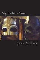 My Father's Son 0986056413 Book Cover