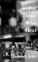 For Those Who Heal (The Three Shots Series) B0G4D6X4F3 Book Cover