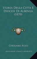 Storia Della Citt� E Diocesi Di Albenga... 1010984535 Book Cover