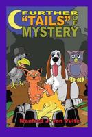 Further "Tails" of Mystery 1389797406 Book Cover