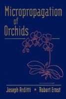 Micropropa Micropropagation of Orchids 0471549053 Book Cover