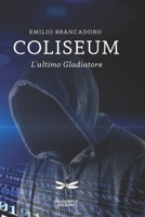 Coliseum: L'ultimo Gladiatore null Book Cover