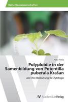 Polyploidie in Der Samenbildung Von Potentilla Puberula Kra an 3639633628 Book Cover