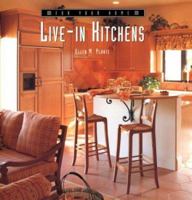 Live-In Kitchens (For Your Home) 1586637940 Book Cover