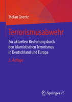 Terrorismusabwehr: Zur Aktuellen Bedrohung Durch Den Islamistischen Terrorismus in Deutschland Und Europa 3658306718 Book Cover