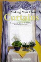 Making Your Own Curtains (Mini Workbook Series) 1853917419 Book Cover