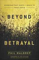 Beyond Betrayal 0736978771 Book Cover