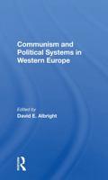 Communism And Political Systems In Western Europe 0367167883 Book Cover