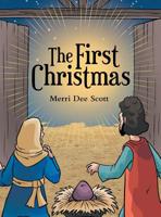 The First Christmas 148087731X Book Cover
