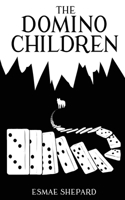 The Domino Children 1087936306 Book Cover