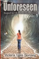 Unforeseen: Book #2 in Inheritance Series 1719214514 Book Cover