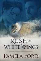 A Rush of White Wings 1944792139 Book Cover